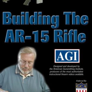 Building The AR-15 Rifle
