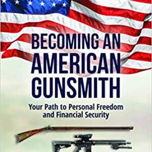 Becoming an American Gunsmith Book