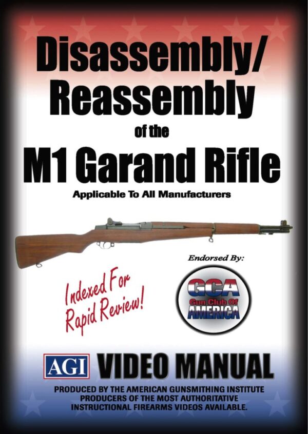 Disassembly/Reassembly of the M1 Garand Rifle