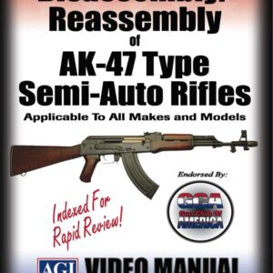 Disassembly/Reassembly of the AK Type Semi-Auto Rifles