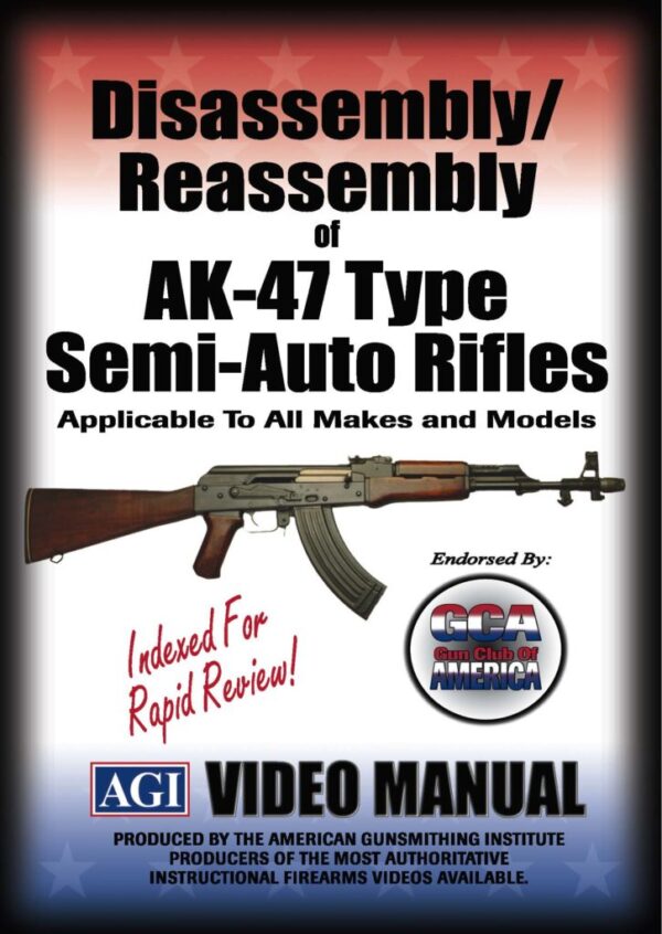 Disassembly/Reassembly of the AK Type Semi-Auto Rifles