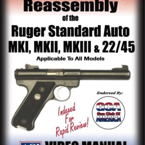 Disassembly/Reassembly of the Ruger® Standard Auto Mark II® / Mark III® & 22/45®