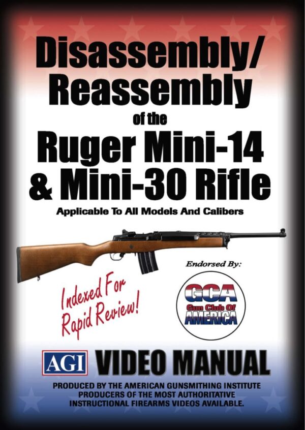 Disassembly/Reassembly of the Ruger® Mini-14® & Mini Thirty® Rifle