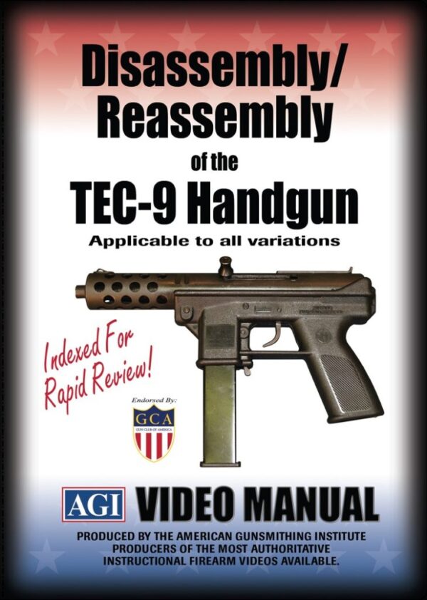 Disassembly/Reassembly of the TEC-9 Handgun